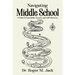Navigating Middle School: A Guide to Friendship, Growth, and Self-Discovery