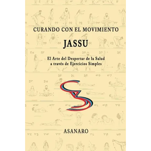 Curando con el Movimiento: Jassu