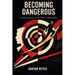 Becoming Dangerous: Discipline, Recovery, and the Power to Shape Reality
