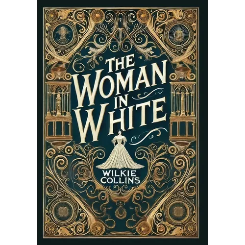 The Woman in White (Collector's Edition) (Laminated Hardback with Jacket)