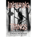 Lingering Things and Other Dark Tales: A Horror Anthology