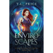 Enviro-Scapes: Exiled Elementals Series (Book Two)