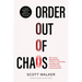 Order Out of Chaos: Win Every Negotiation, Thrive in Adversity, and Become a World-Class Communicator