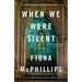 When We Were Silent