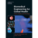 Biomedical Engineering for Global Health: Cancer, Inequity, and Technology