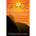 Grace, the Power of the Gospel: It's Not What You Do, But What Jesus Did