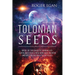 The Tolonian Seeds: Book I of the Galactic Chronicles: Earthlings Seek a New Home and Uncover Unexpected Possibility for Peace