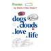 dogs & clouds & love & life