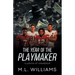 The Year of the Playmaker: Illusion of Grandeur