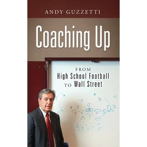 Coaching Up: From High School Football To Wall Street