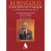 Erich Korngold: Violin Concerto in D Major, Op. 35 - Critical Edition - Fingerings and Bowings by Jascha Heifetz, Edited by Endre Granat