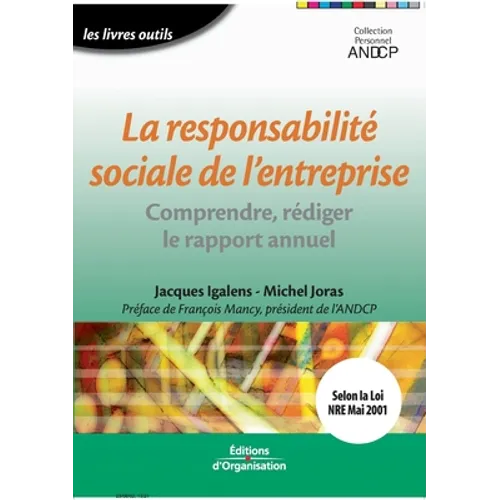 La responsabilité sociale de l'entreprise: Comprendre, rédiger le rapport annuel