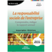 La responsabilité sociale de l'entreprise: Comprendre, rédiger le rapport annuel