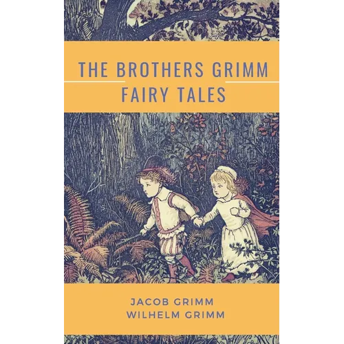 The Brothers Grimm Fairy Tales