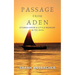 Passage From Aden: Stories From A Little Museum In Tel Aviv