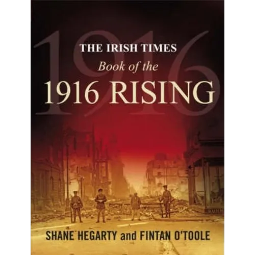 The Irish Times Book of the 1916 Rising