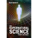 The Supernatural Science: Theory and Magic
