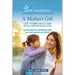A Mother's Gift: An Uplifting Inspirational Romance