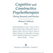 Cognitive and Constructive Psychotherapies: Theory, Research and Practice