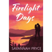 Firelight Days