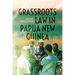 Grassroots Law in Papua New Guinea