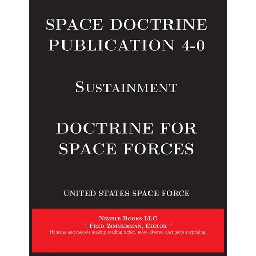 Space Doctrine Publication 4-0 Sustainment: Doctrine for Space Forces