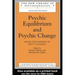 Psychic Equilibrium and Psychic Change: Selected Papers of Betty Joseph