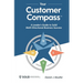Your Customer Compass: A Leader's Guide to Solid Multi-Directional Business Success