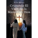 Cruzando El Valle de la Mano Con Dios