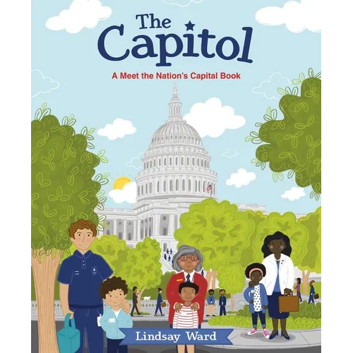 The Capitol: A Meet the Nation's Capital Book
