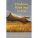 The Sower Went Out to Sow