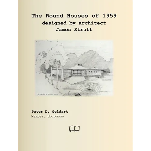 The Round Houses of 1959 designed by architect James Strutt