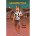 Medicine Walk