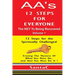 A A's 12 Steps For Everyone: The KEY to Being Recovered