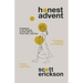 Honest Advent: Awakening to the Wonder of God-With-Us Then, Here, and Now