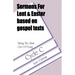 Taking the Risk Out of Dying: Gospel Lesson Sermons for Lent/Easter, Cycle C