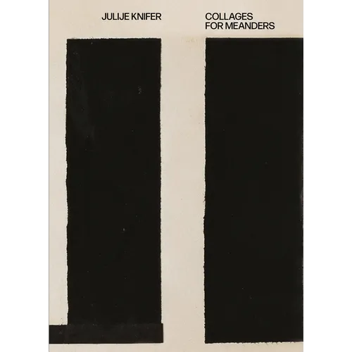 Julije Knifer: Collages for Meanders
