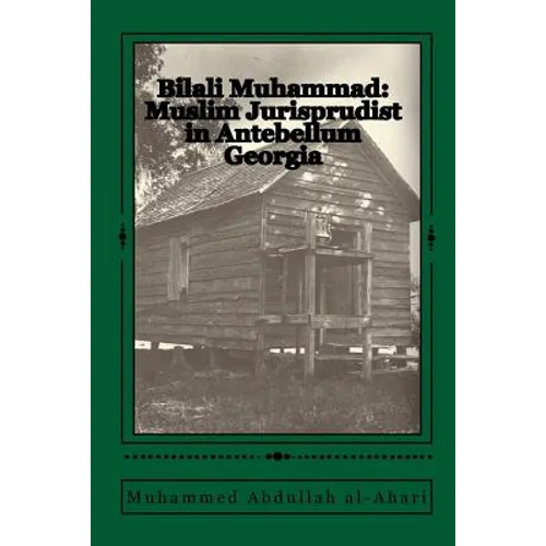 Bilali Muhammad: Muslim Jurisprudist in Antebellum Georgia