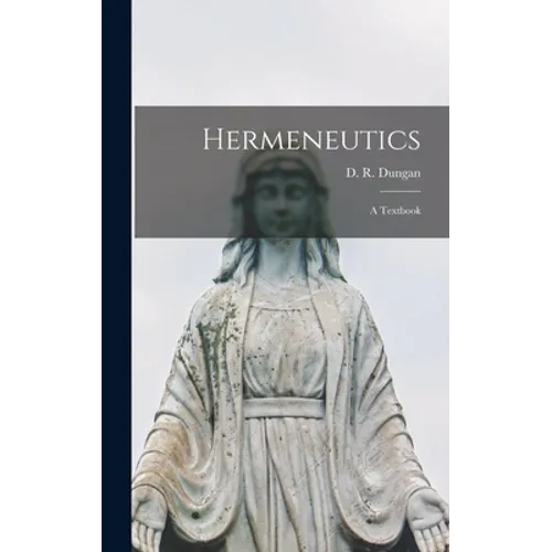 Hermeneutics; a Textbook