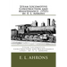 Steam Locomotive Construction and Maintenance (1921) by: E. L. Ahrons