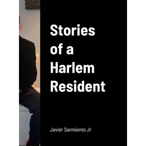 Stories of a Harlem Resident