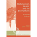Globalization, Health, and the Environment: An Integrated Perspective