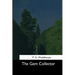 The Gem Collector