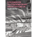 A Guidebook to Contemporary Architecture in Toronto