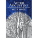 After Augustine: The Meditative Reader and the Text