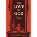 The Love of God: An Essay in Analysis
