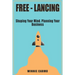 FREE-lancing: Shaping your mind. Planning your business.