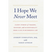 I Hope We Never Meet: Client Stories of Tragedy, Recovery, and Accountability from a Life in Deterrence Law