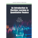 Introduction to Machine Learning and Quantitative Finance