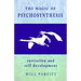 The Magic of Psychosynthesis: Initiation and Self Development